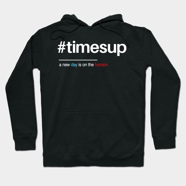 Time's Up Hashtag Shirt for Women's Rights Hoodie by Boots